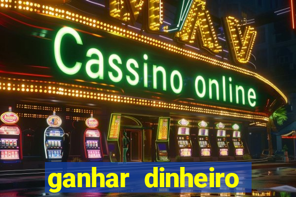 ganhar dinheiro jogando sem precisar depositar